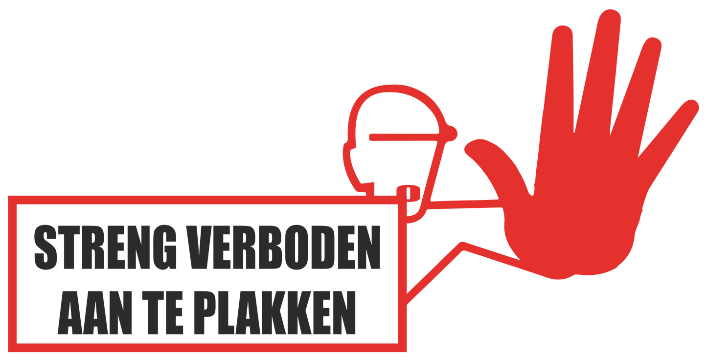 Streng verboden hier aan te plakken - 20CM x 10CM