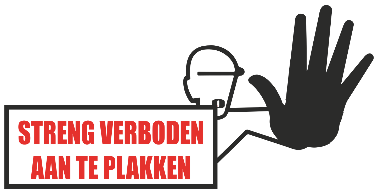 Streng verboden hier aan te plakken - 20CM x 10CM