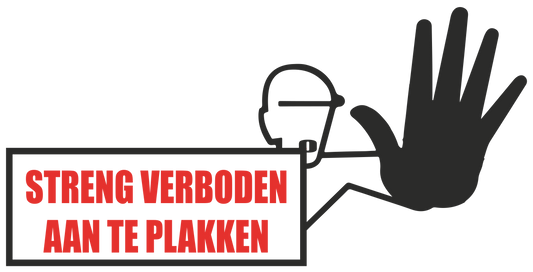 Streng verboden hier aan te plakken - 20CM x 10CM